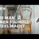 Fabrication des chaises Thonet (vidéo en allemand)