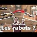 QUI A INVENTE LES RABOTS? - L'arme de Jean sans peur? -  L'ATELIER des bros