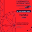 PATRIMOINES DE TERRITOIRE  Et si on parlait...bois ?