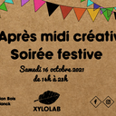 Après-midi créative / Soirée festive au XYLOLAB