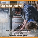 Stage bois parent-enfant : Initiation à la sculpture sur bois, en bas relief