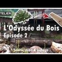 L'Odyssée du Bois 2 - DECOUVERTE D'UNE SCIERIE, comment transformer l'arbre en planches