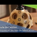 Tournage sur bois, la boule de canton.