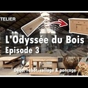 L'Odyssée De Bois 3 - DECOUVERTE DE LA MENUISERIE, de la planche au meuble