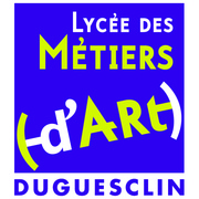 Lycée Professionnel des Métiers d'Art Bertrand Du Guesclin