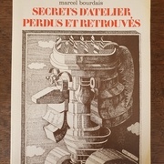 Livre Les Secrets d'atelier perdus et retrouvés