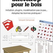 Sketchup Pour le Bois - Livre
