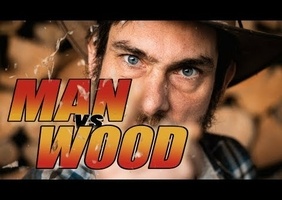 MAN vs WOOD