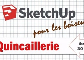 Participez au plugin SketchUp pour la quincaillerie !