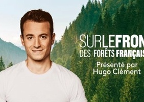 Sur le front des Forêts Françaises