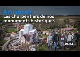 Artisanat : les charpentiers de nos monuments historiques