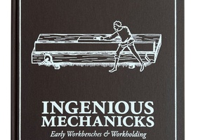 Ingenious Mechanicks (Lost Art Press) gratuit en pdf chez l'éditeur