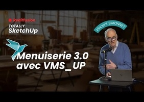 Menuiserie 3.0 avec VMS-Up