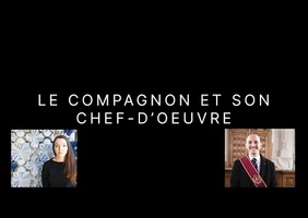 Le Compagnon et son chef d'œuvre au 21ème siècle