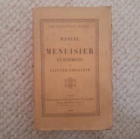 Manuel du menuisier en bâtiment et layetier-emballeur