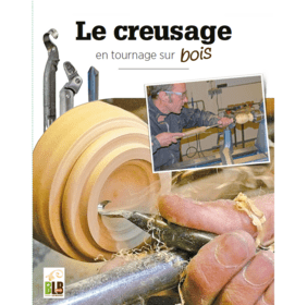 Le Creusage en tournage sur bois