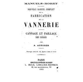 Nouveau manuel complet de la fabrication de la vannerie, cannage et paillage des sièges