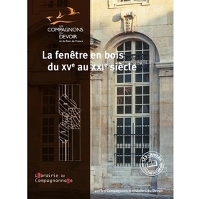 La fenêtre en bois du XVe au XXie siècle