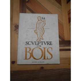 LA SCULPTURE SUR BOIS