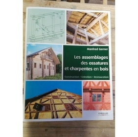Les assemblages des ossatures et charpentes en bois
