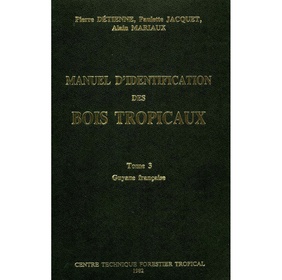 Manuel d'identification des bois tropicaux.