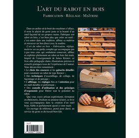 L’art du rabot en bois: Fabrication · Réglage · Maîtrise