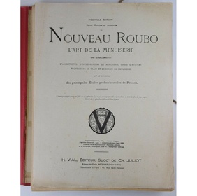 Nouveau Roubo. L'art de la menuiserie