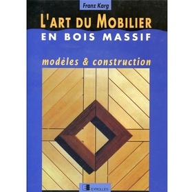 L'art du mobilier en bois massif