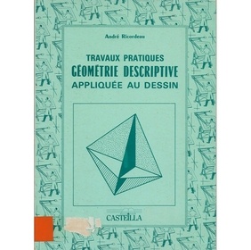Travaux Pratiques Géométrie Descriptive appliquée au dessin
