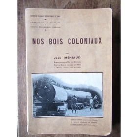 Nos bois coloniaux