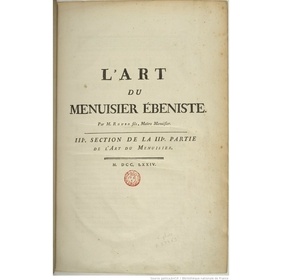 L'Art du Menuisier Ebéniste - 3ème section de la 3ème partie