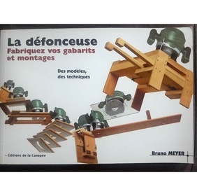 la défonceuse fabriquez vos gabarits et montages