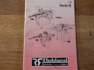 Documentation Robland série X (X260 - X310 - XTZ30 - XSDB310)