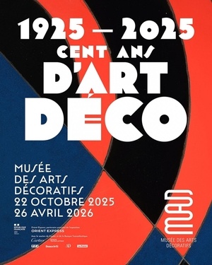 1925-2025 100 ans d'Arts déco