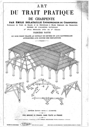 Art du trait pratique de charpente - Emile Delataille - Partie 1