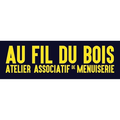 Au Fil du Bois Atelier Associatif de Menuiserie