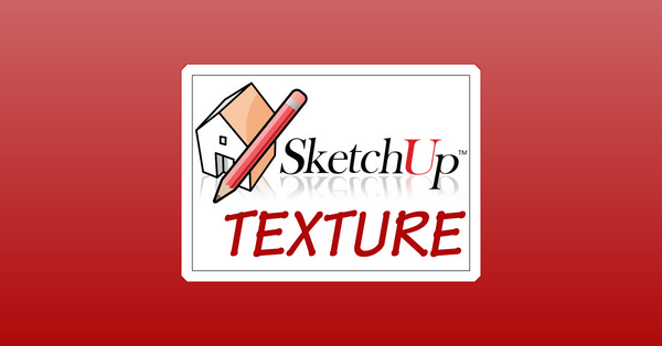 Textures (pour Sketchup ou autres logiciels 3D)