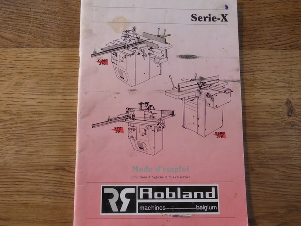 Documentation Robland série X (X260 - X310 - XTZ30 - XSDB310)