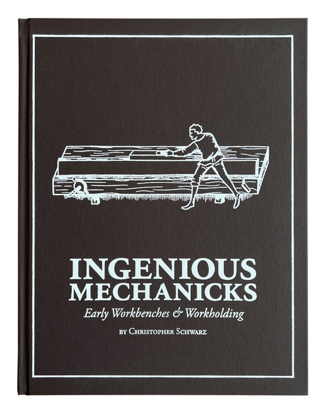 Ingenious Mechanicks (Lost Art Press) gratuit en pdf chez l'éditeur