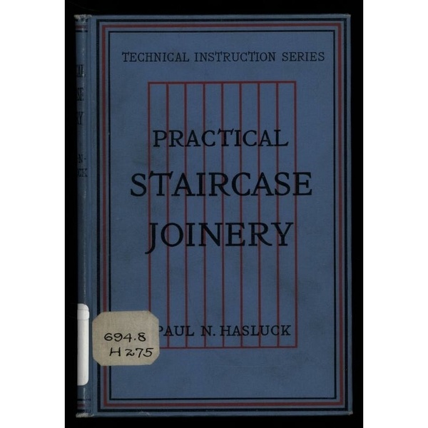 Practical staircase joinery de Paul N. Hasluck sur L'Air du