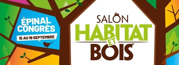Salon Habitat et Bois Epinal 2022