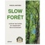 SLOW FORET