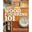 Wood Finishing 101
