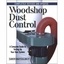 Woodshop Dust Control