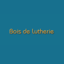 Le Bois de lutherie