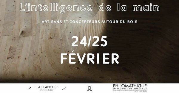 L'INTELLIGENCE DE LA MAIN : Artisans et Concepteurs autour du bois